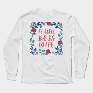 Mum boss wife Long Sleeve T-Shirt